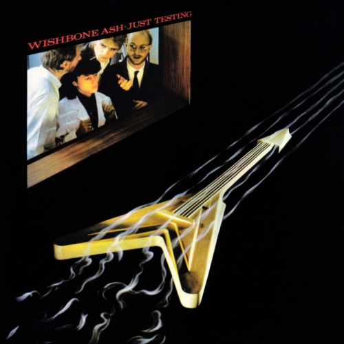 WISHBONE ASH - JUST TESTINGWISHBONE ASH - JUST TESTING.jpg